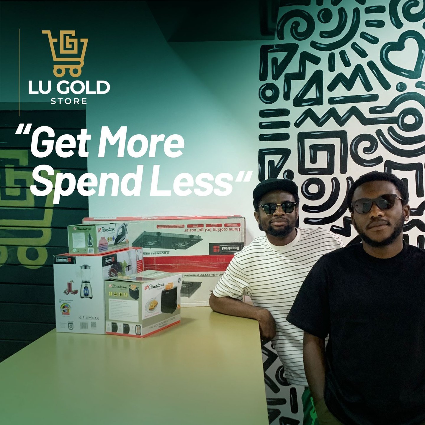Lu Gold Store 'Get More Spend Less' campaign with Binatone and Scanfrost appliances